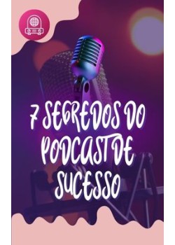 Segredos Podcast Lucrativo